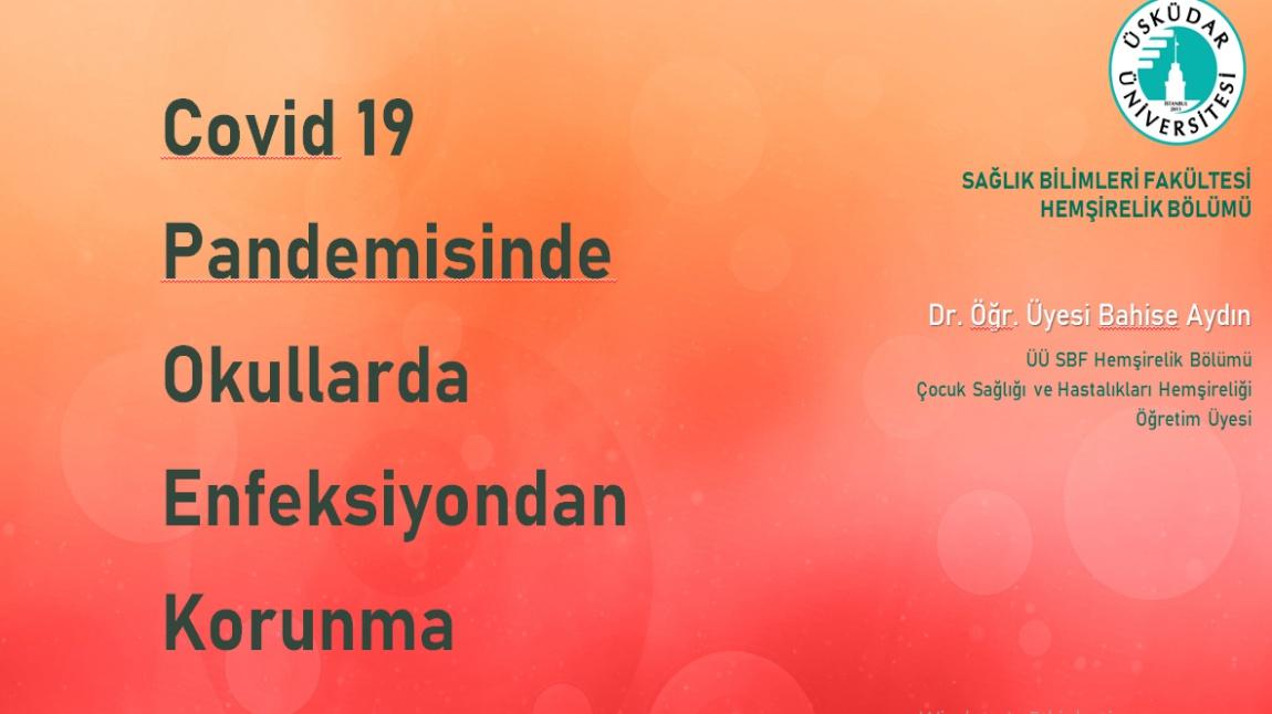 Covid 19 Pandemisinde Okullarda Enfeksiyondan Korunma Yollarına Dair Sunum